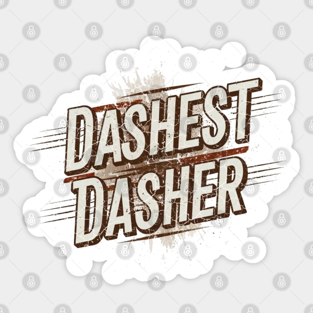 Dashest Dasher the DoorDasher Sticker by 8 Fists of Tees